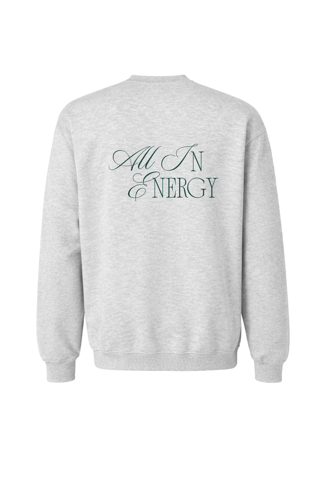 All In Energy Crewneck - Gray